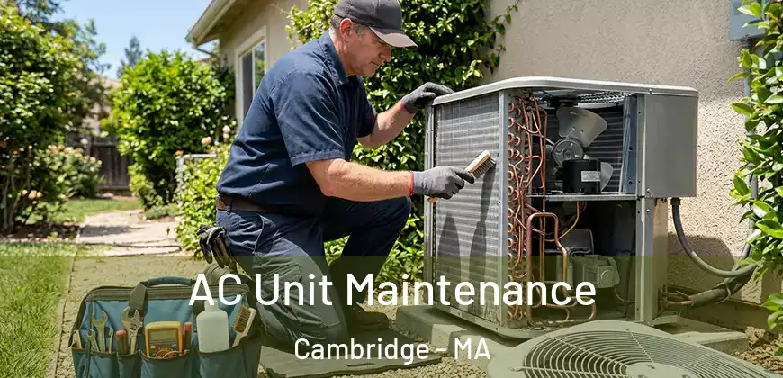 AC Unit Maintenance Cambridge - MA