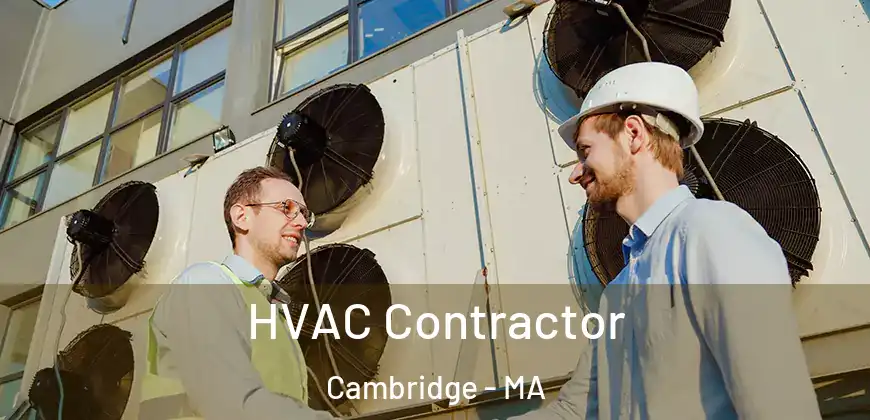 HVAC Contractor Cambridge - MA